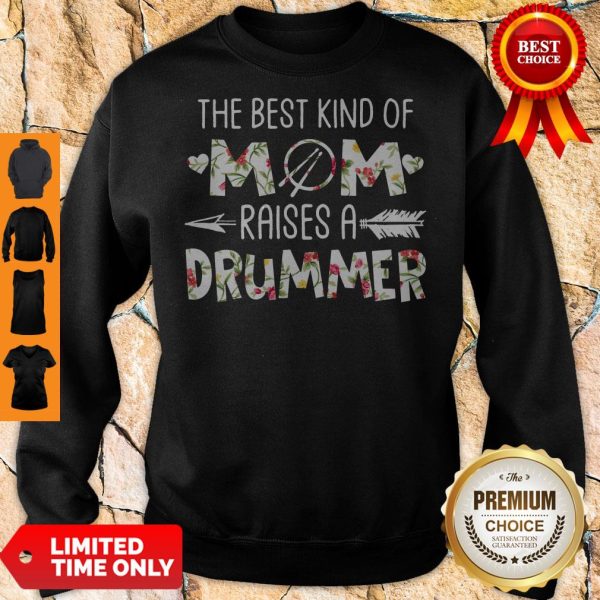 The Best Kind Of Mom Raises A Drummer Flower Sweatshirt