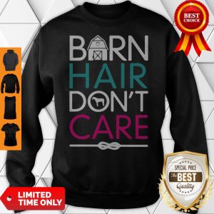 Official Horse Girls Barn Hair Don't Care Women Riding Gifts Classic Sweatshirt