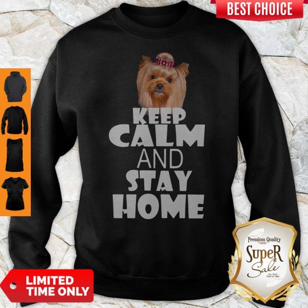 Dog Keep Calm And Stay Home Sweatshirt