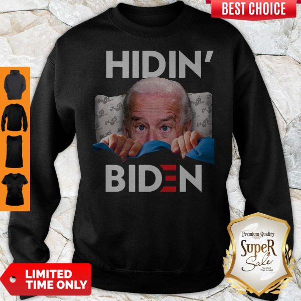 Hiding From Biden For President 2020 Funny Political Sweatshirt