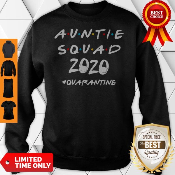 Official Auntie Squad 2020 Quarantine Sweatshirt