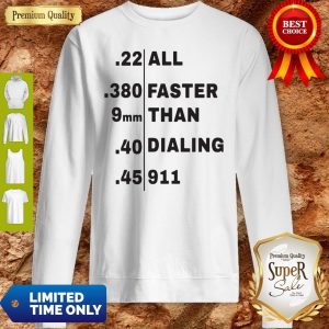 Official All Faster Than Dialing 911 Sweatshirt