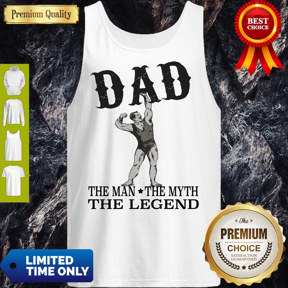 Official Dad The Man The Myth The Legend Tank Top