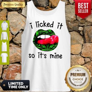 Official I Licked It So It's Mine Tank Top