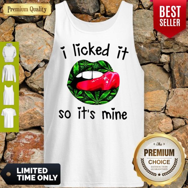 Official I Licked It So It's Mine Tank Top