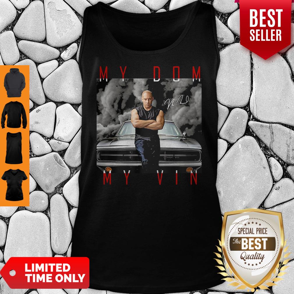 Dominic Toretto You Are My Dom My Vin Car Signature Tank Top