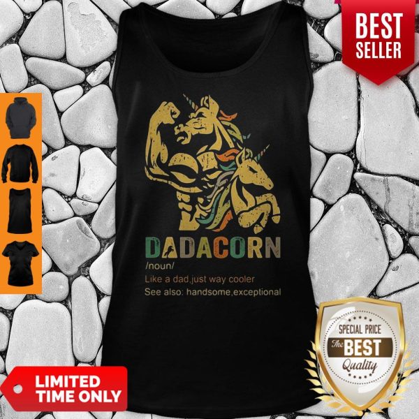 Dadacorn Like A Dad Just Way Cooler See Also Handsome Exceptional Tank Top