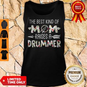 The Best Kind Of Mom Raises A Drummer Flower Tank Top