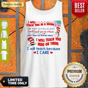 Dr Seuss I Will Teach You In A Room I Will Teach You Now On Zoom Tank Top