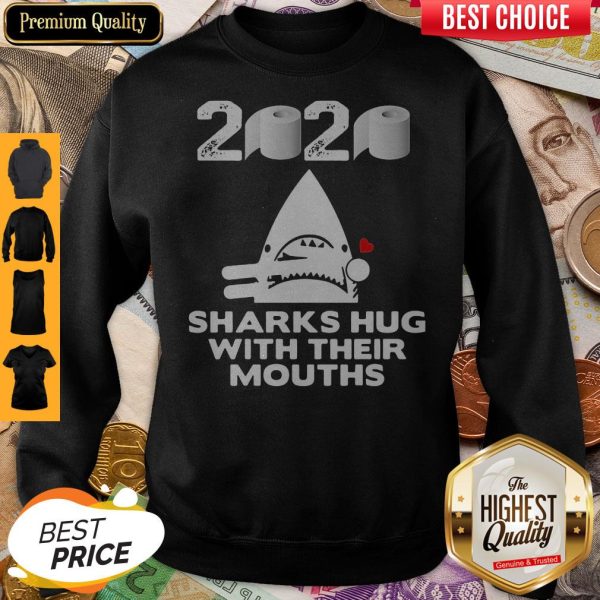 Toilet Paper Sharks Hug With Their Mouths Sweatshirt