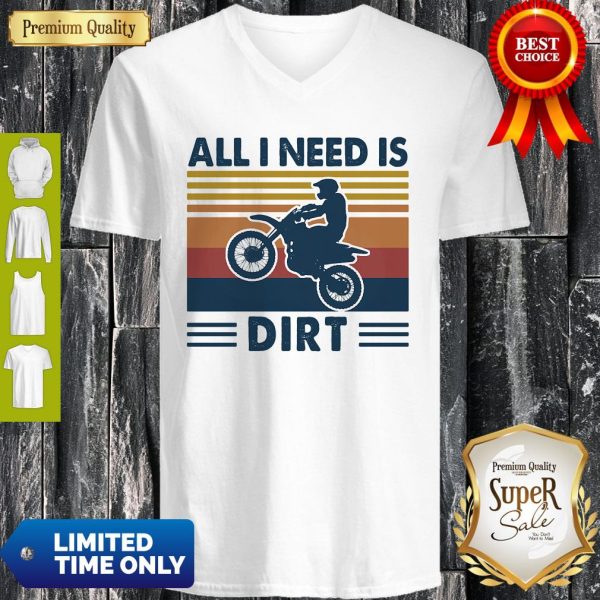 Official Motocross All I Need Is Dirt Vintage V-neck