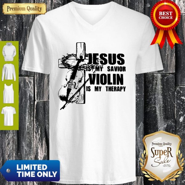 Jesus Is My Savior Violin Is My Therapy V-neck