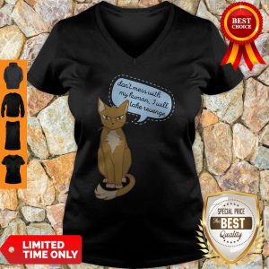 Don’t Mess With My Human I Will Take Revenge Cat V-neck