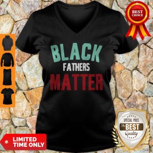 Black Fathers Matter African American Father’s Day V-neck