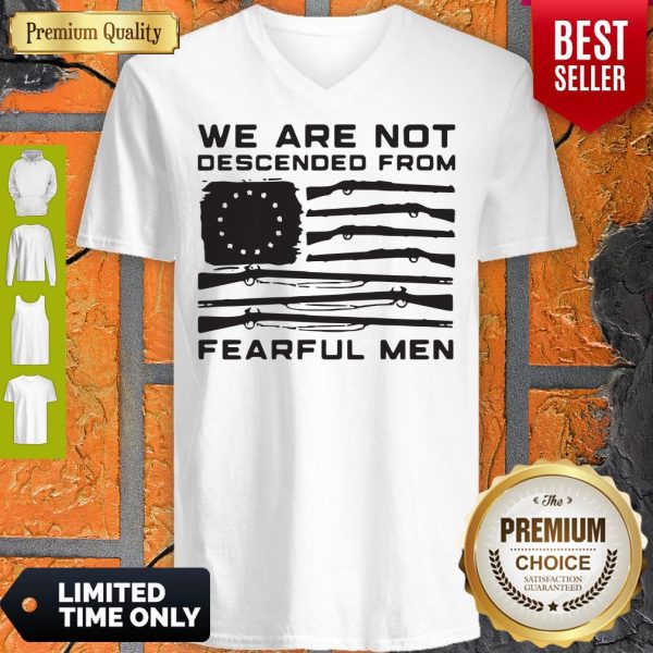 We Are Not Descended From Fearful Men Betsy Ross Flag V-neck
