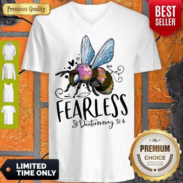 Official Bee Fearless Deuteronomy 31 6 V-neck