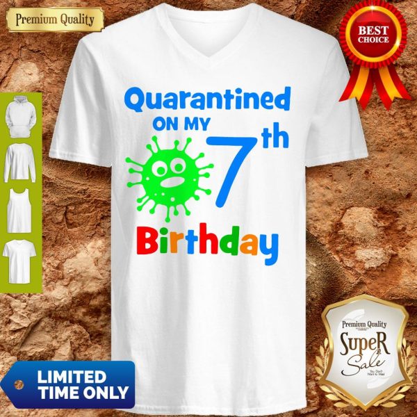 Quarantined On My Coronavirus 7th Birthday V-neck