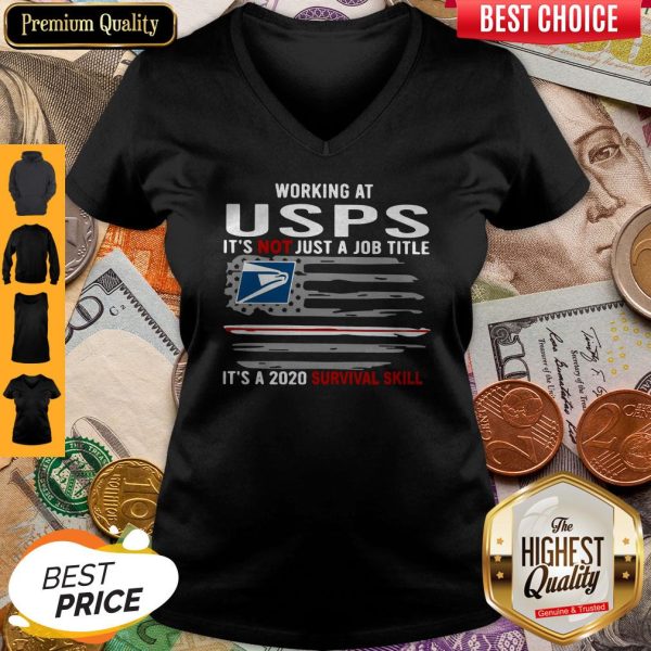Working At USPS It’s Not Just A Job Title It’s A 2020 Survival Skill American Flag V-neck