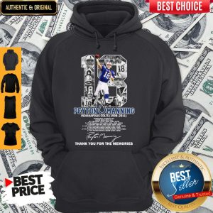 18 Peyton Manning Indianapolis Colts 1998-2011 Thank You For The Memories Signature Hoodie