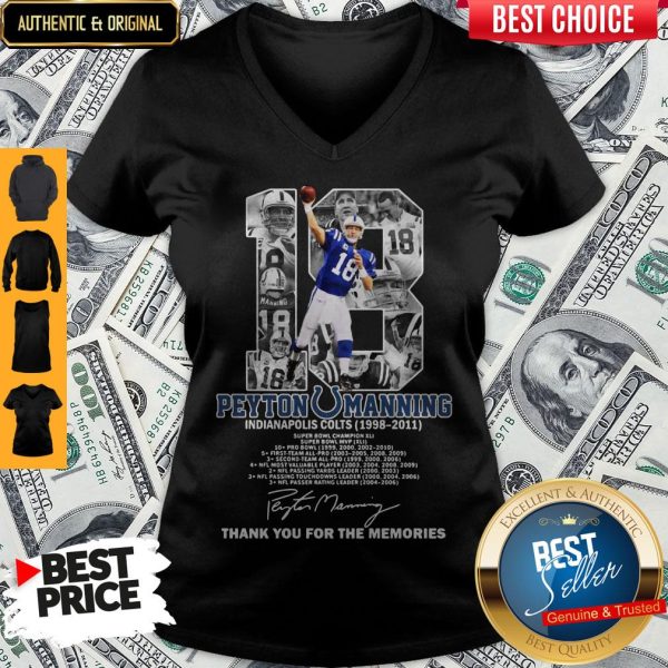 18 Peyton Manning Indianapolis Colts 1998-2011 Thank You For The Memories Signature V-neck