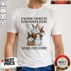 A Woman Cannot Be Quarantined Alone She Also Needs Bunnies Shirt