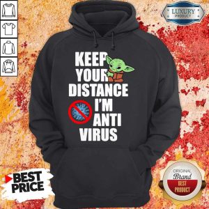 Baby Yoda Keep Your Distance I’m Anti Virus Hoodie