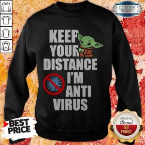 Baby Yoda Keep Your Distance I’m Anti Sweatshirt