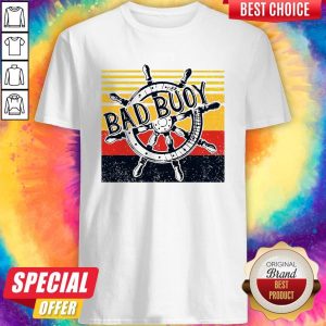 Bad Buoy Nauti Girl Vintage Shirt