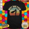 Best Dad Ever Vintage Father’s Day Gift Idea Shirt