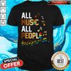 Black Lives Matter All Music All People Shirt