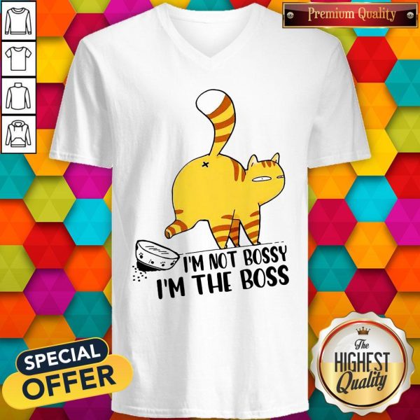 Cat I’m Not Bossy I’m The Boss V-neck