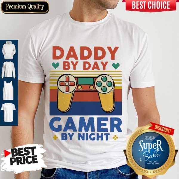 Daddy By Day Gamer By Night Vintage Shirt