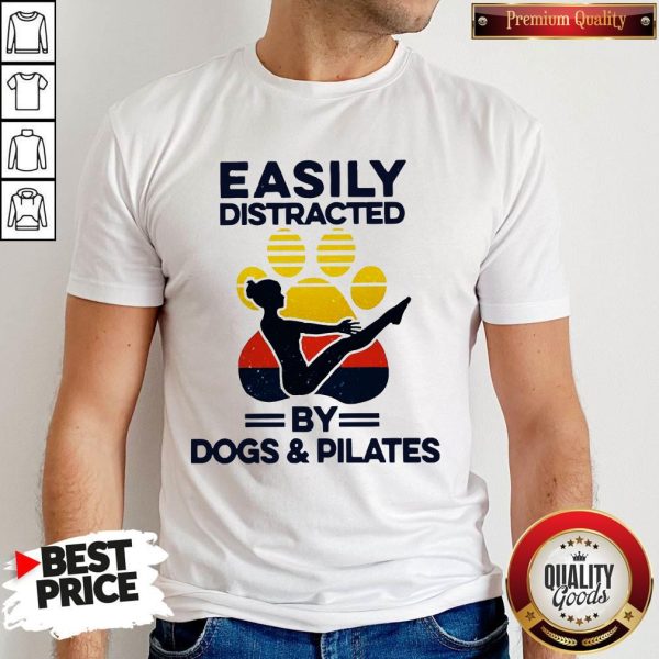 Easily Distracted By Dogs And Pilates Vintage Shirt