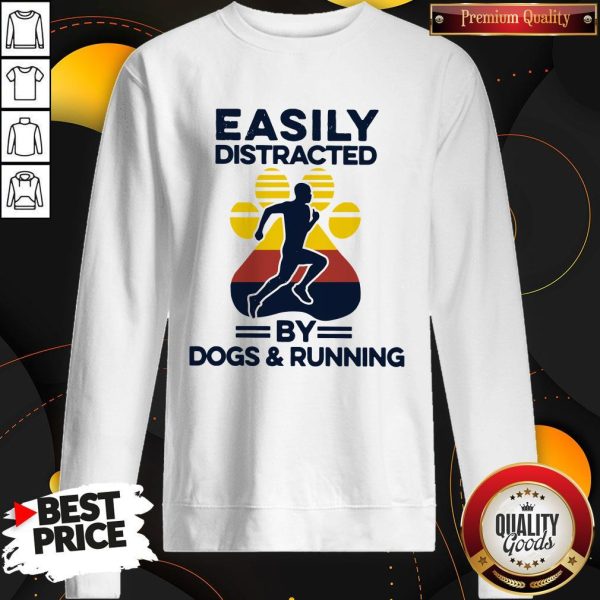Easily Distracted By Dogs And Run Vintage Sweatshirt