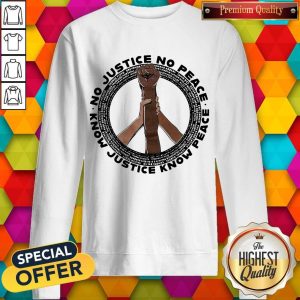 Etc Tacoma No Justice No Peace Know Justice Know Peace Sweatshirt