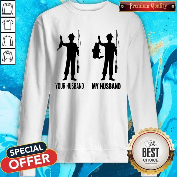 Fishing Your Husband My Husband Sweatshirt