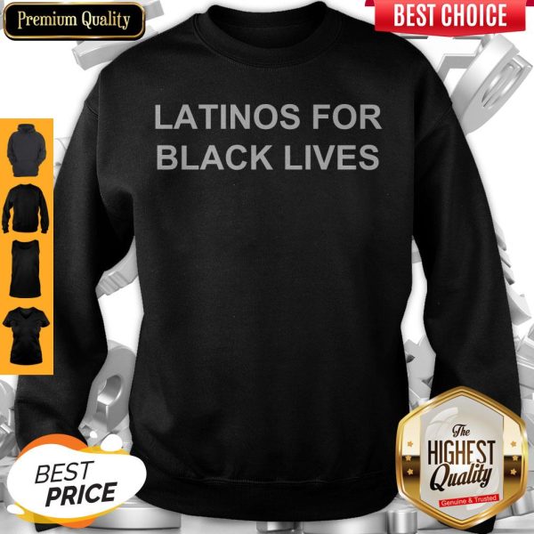 George Floyd Latinos For Black Lives Sweatshirt
