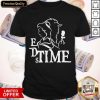 GOD A Tale As Old As Time Shirt