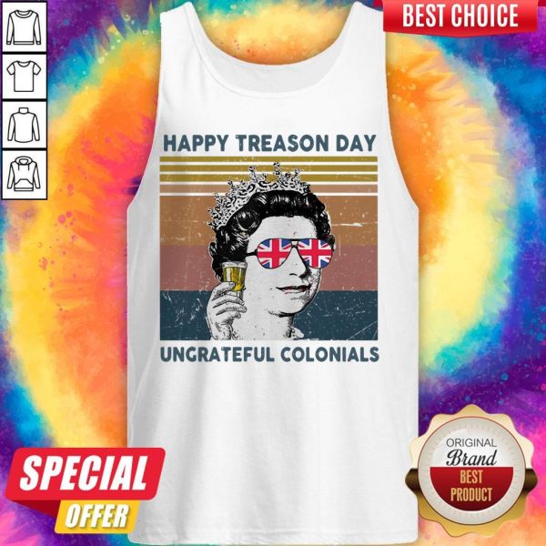 Happy Treason Day Ungrateful Colonials UK Flag Tank Top