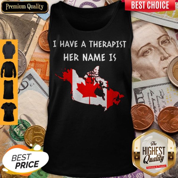 I Have A Therapist Her Name Is Canada Map Tank Top