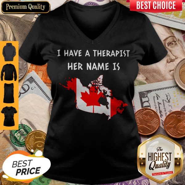 I Have A Therapist Her Name Is Canada Map V-neck