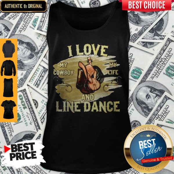 I Love My Cowboy My Life And Line Dance Tank Top