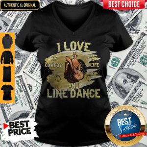 I Love My Cowboy My Life And Line Dance V-neck