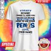 I Think I’ll Keep You Not Just Because You Know How To Use Your Penis Shirt