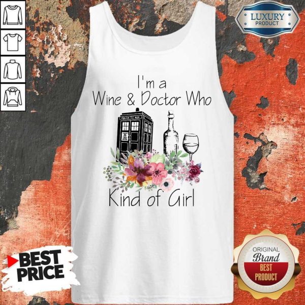I’m A Wine And Doctor Who Kind Of Girl Tank Top