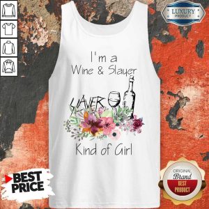 I’m A Wine And Slayer Kind Of Girl Tank Top