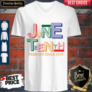 Juneteenth Free Ish Since 1865 Classic V-neck