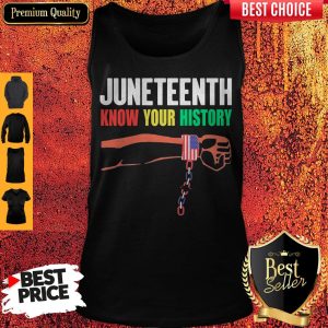 Juneteenth Know Your History American Flag Independence Day Tank Top