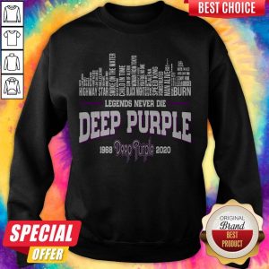 Legends Never Die Deep Purple 1968-2020 Sweatshirt