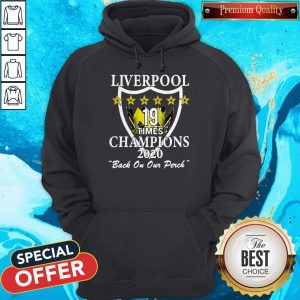 Liverpool 19 Times Champions 2020 Back On Our Perch Hoodie